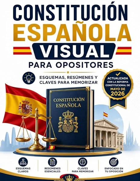 Constitución Española Visual para Opositores: Constitución + esquemas, resúmenes y claves para memorizar